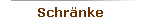 Schr�nke